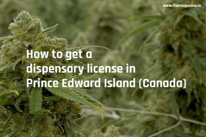 How to get a dispensary license in Prince Edward Island (Canada)