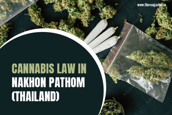 Cannabis law in Nakhon Pathom (Thailand)