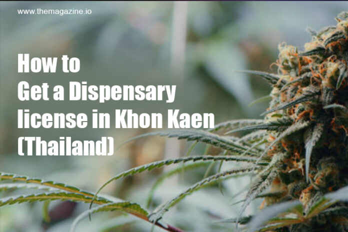 How to get a dispensary license in Khon Kaen (Thailand)