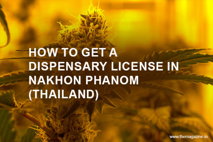 How to get a dispensary license in Nakhon Phanom (Thailand)