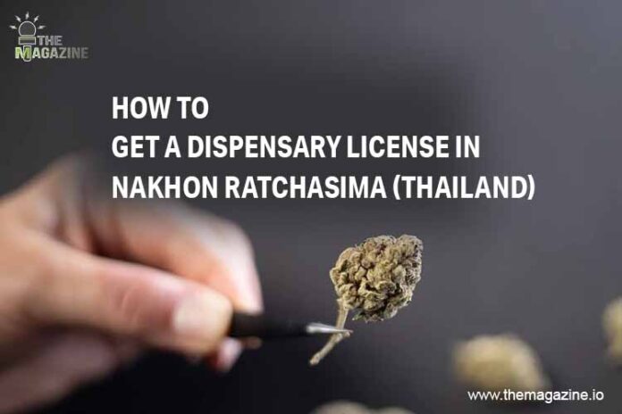 How to get a dispensary license in Nakhon Ratchasima (Thailand)