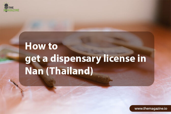 How to get a dispensary license in Nan (Thailand)