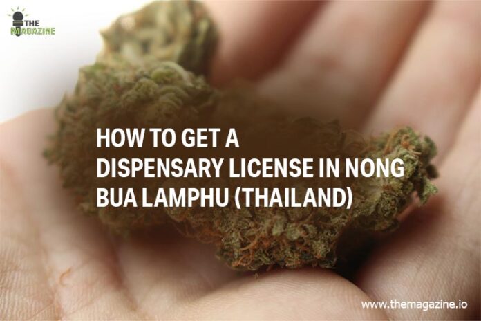 How to get a dispensary license in Nong Bua Lamphu (Thailand)